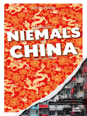 cover image of Was Sie dachten, NIEMALS über CHINA wissen zu wollen